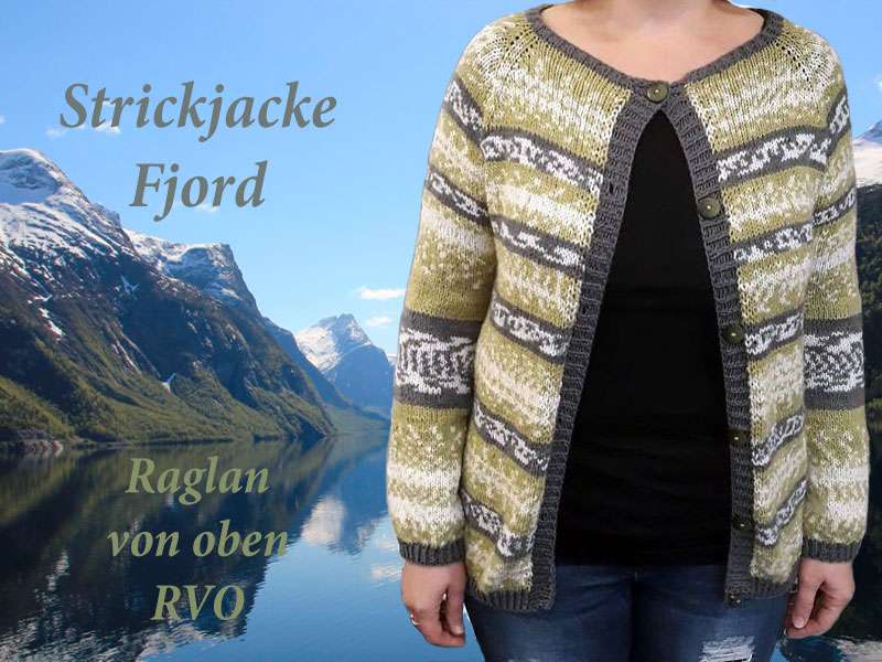 Strickanleitung Raglan von oben Jacke Fjord Jacke Poncho